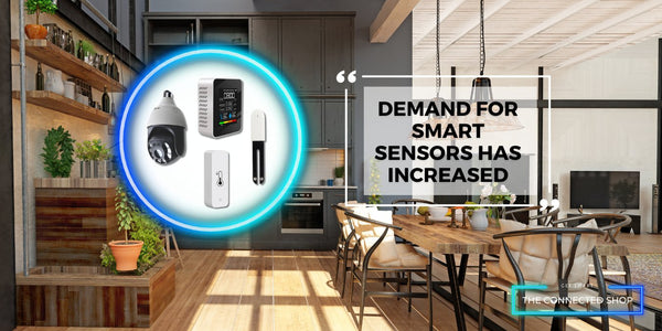 From Homes to Industries: The Increasing Demand for Smart Sensors - The Connected Shop