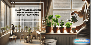 How Smart Watering Systems Prevent Overwatering and Save Resources
